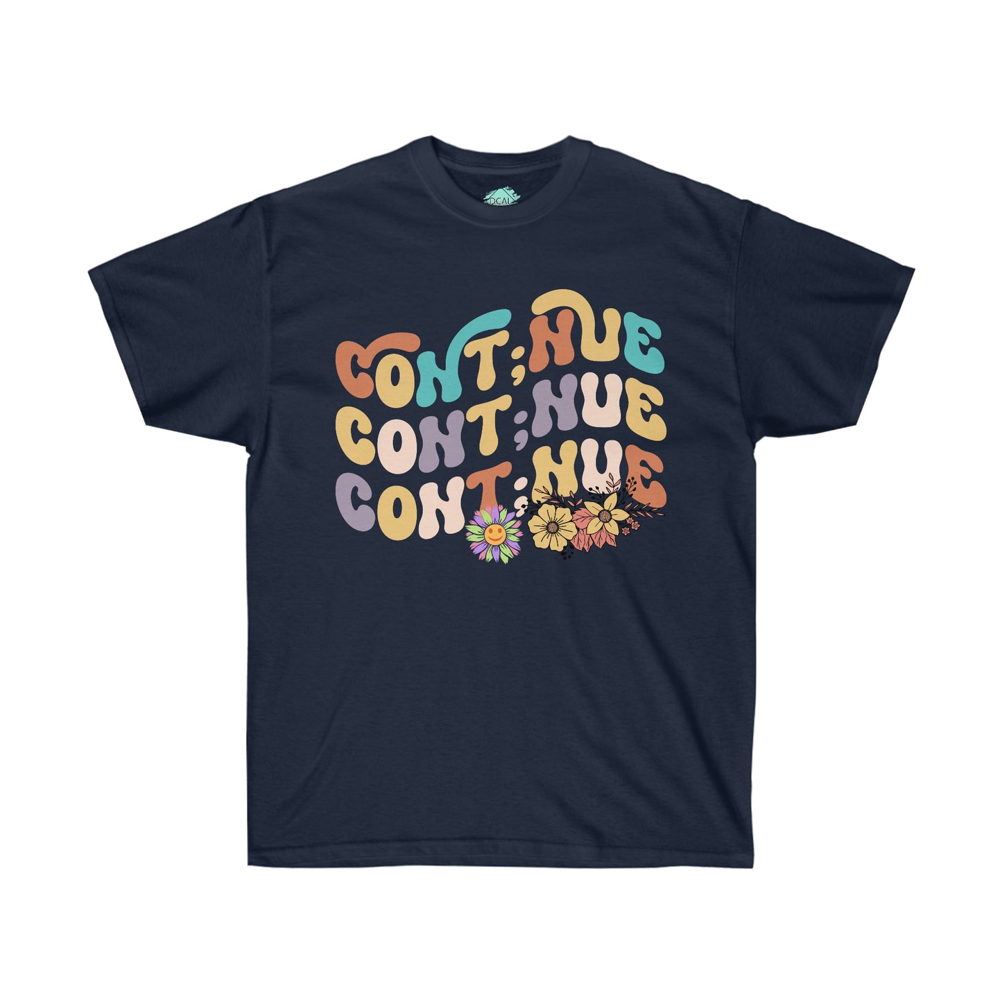 DCAL Strength in Stiches "Continue"  Unisex Ultra Cotton Tee