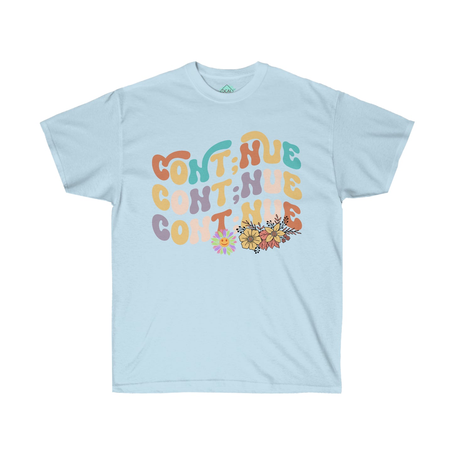 DCAL Strength in Stiches "Continue"  Unisex Ultra Cotton Tee