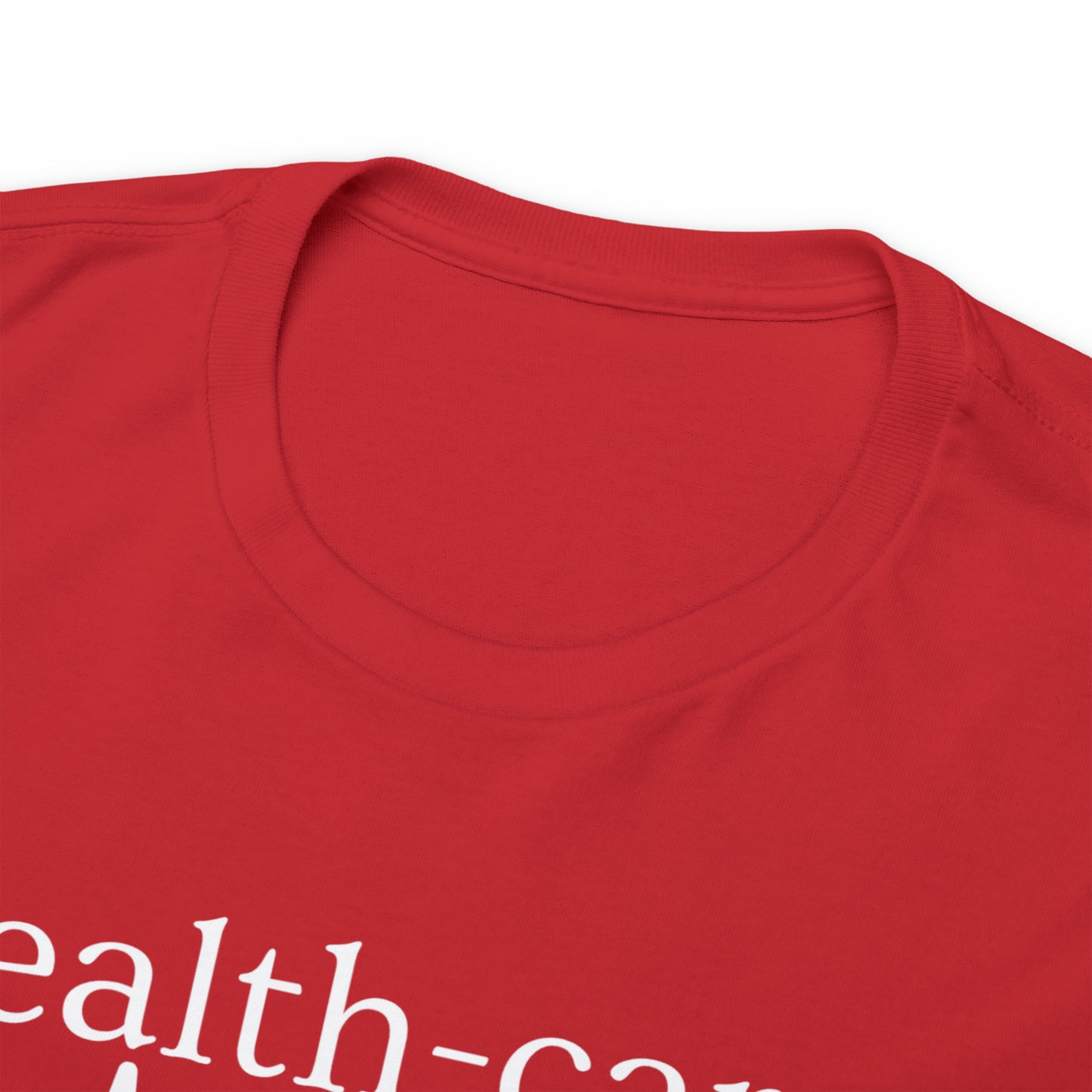 DCAL Healthcare humor Unisex Heavy Cotton Tee