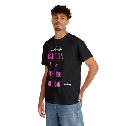 DCAL Healthcare humor Unisex Heavy Cotton Tee