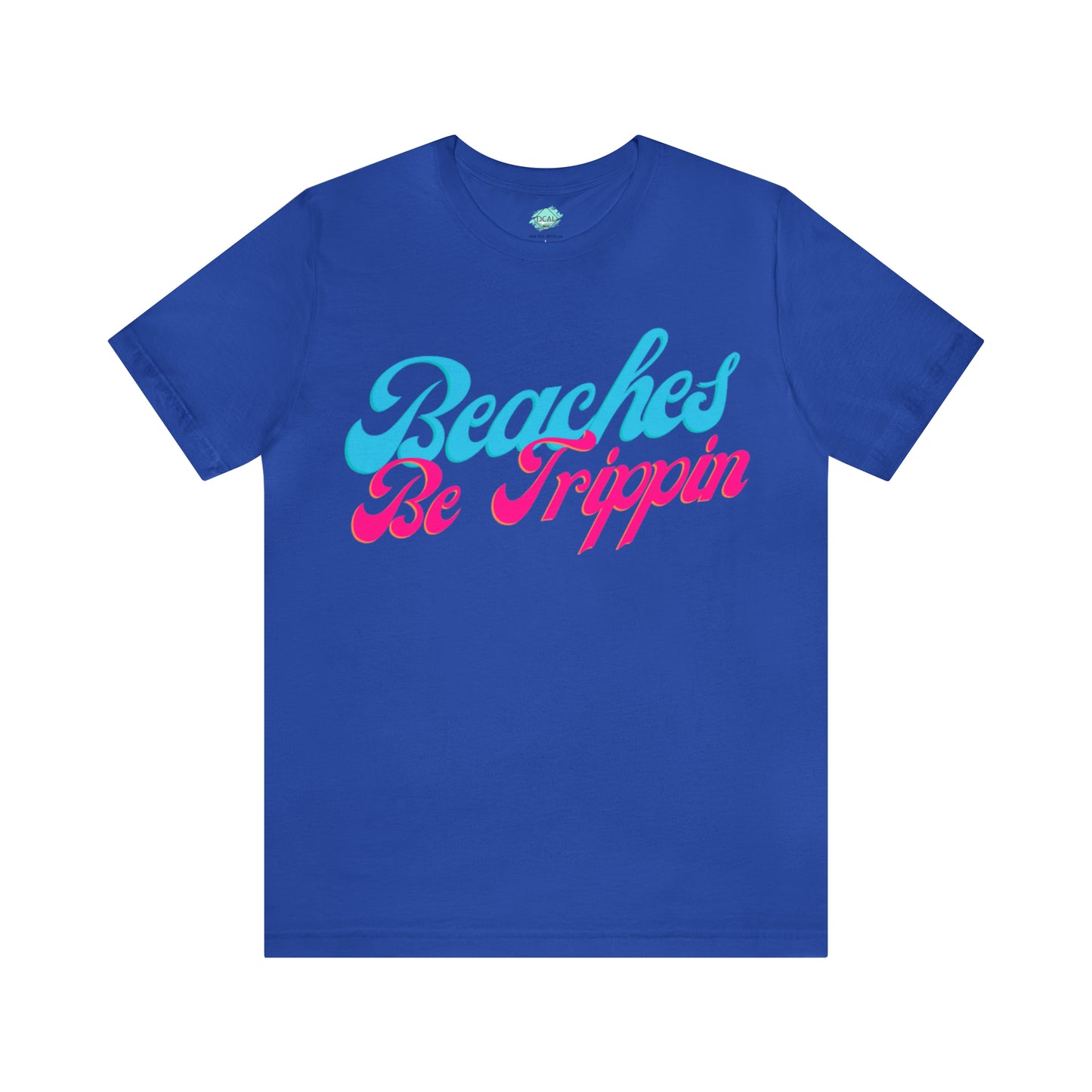 DCAL Beach Collection "Beach Be Trippin" Unisex Jersey Short Sleeve Tee