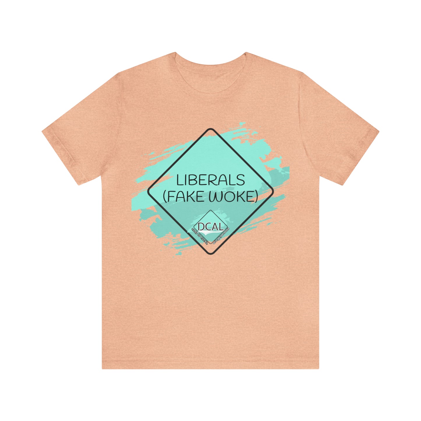 DCAL Graphic Tees "Fake Woke" Unisex Jersey Short Sleeve Tee