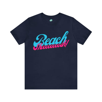 DCAL Beach Collection "Beach Shoosh" Unisex Jersey Short Sleeve Tee
