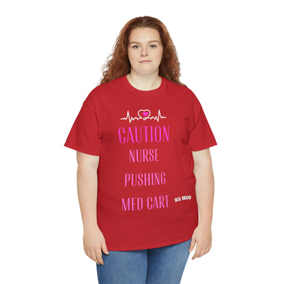 DCAL Healthcare humor Unisex Heavy Cotton Tee