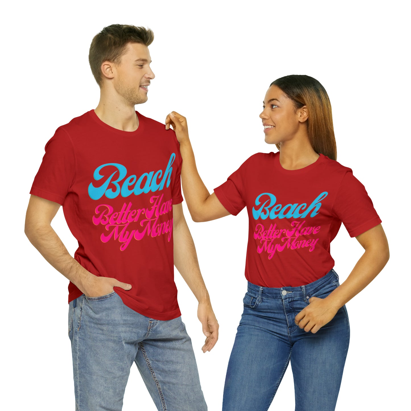 DCAL Beach Collection "Beach Better Have My Money" Unisex Jersey Short Sleeve Tee