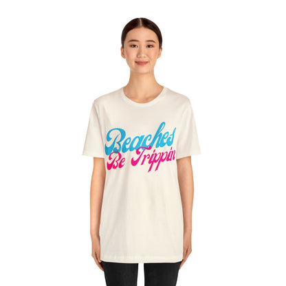 DCAL Beach Collection "Beach Be Trippin" Unisex Jersey Short Sleeve Tee