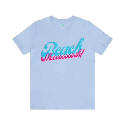 DCAL Beach Collection "Beach Shoosh" Unisex Jersey Short Sleeve Tee