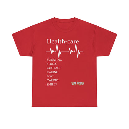 DCAL Healthcare humor Unisex Heavy Cotton Tee
