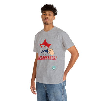 DCAL Graphic Tees "Get Shooshed" Heavy Cotton Tee