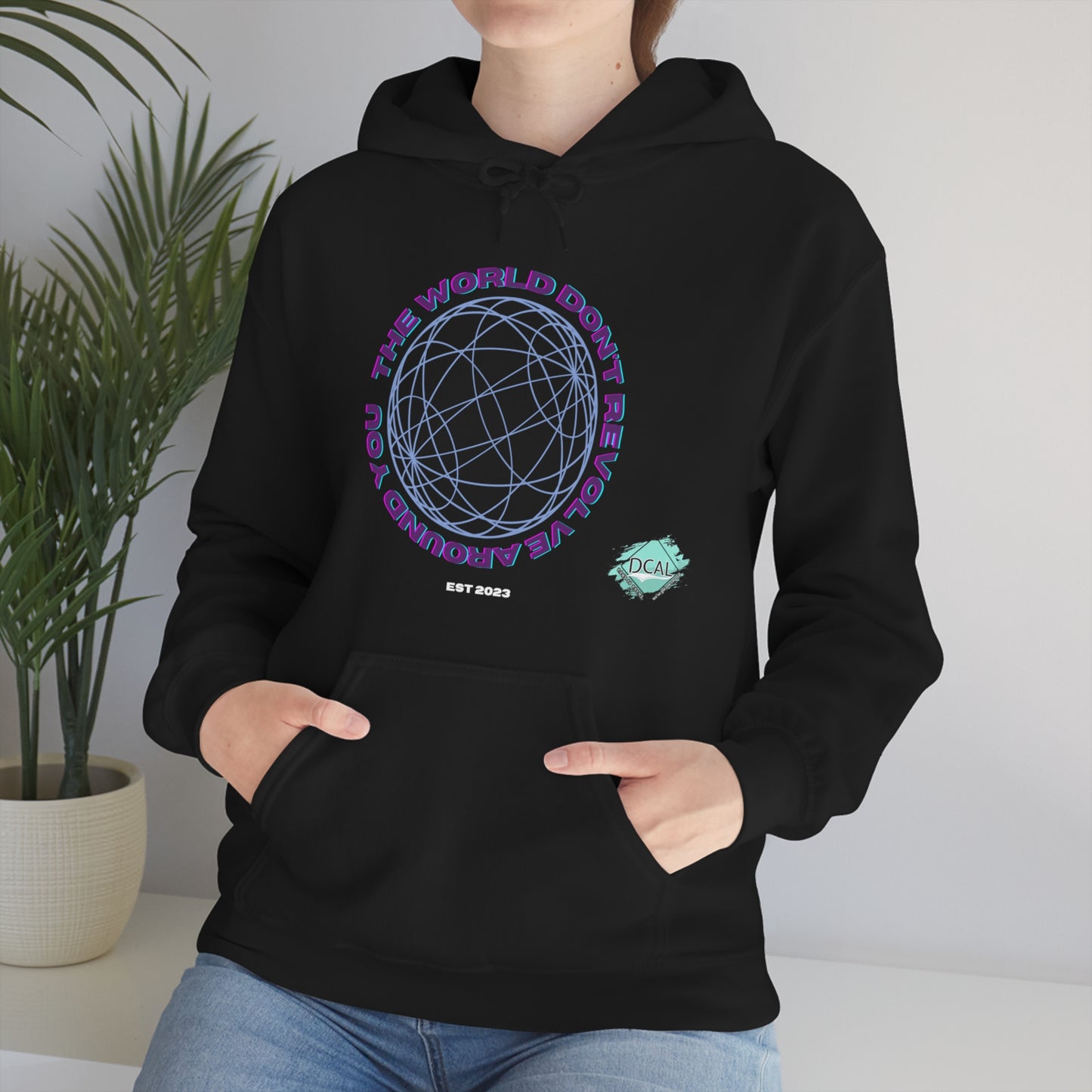 DCAL Graphic Tees "The World Don't Revolve Around you" Unisex Heavy Blend™ Hooded Sweatshirt