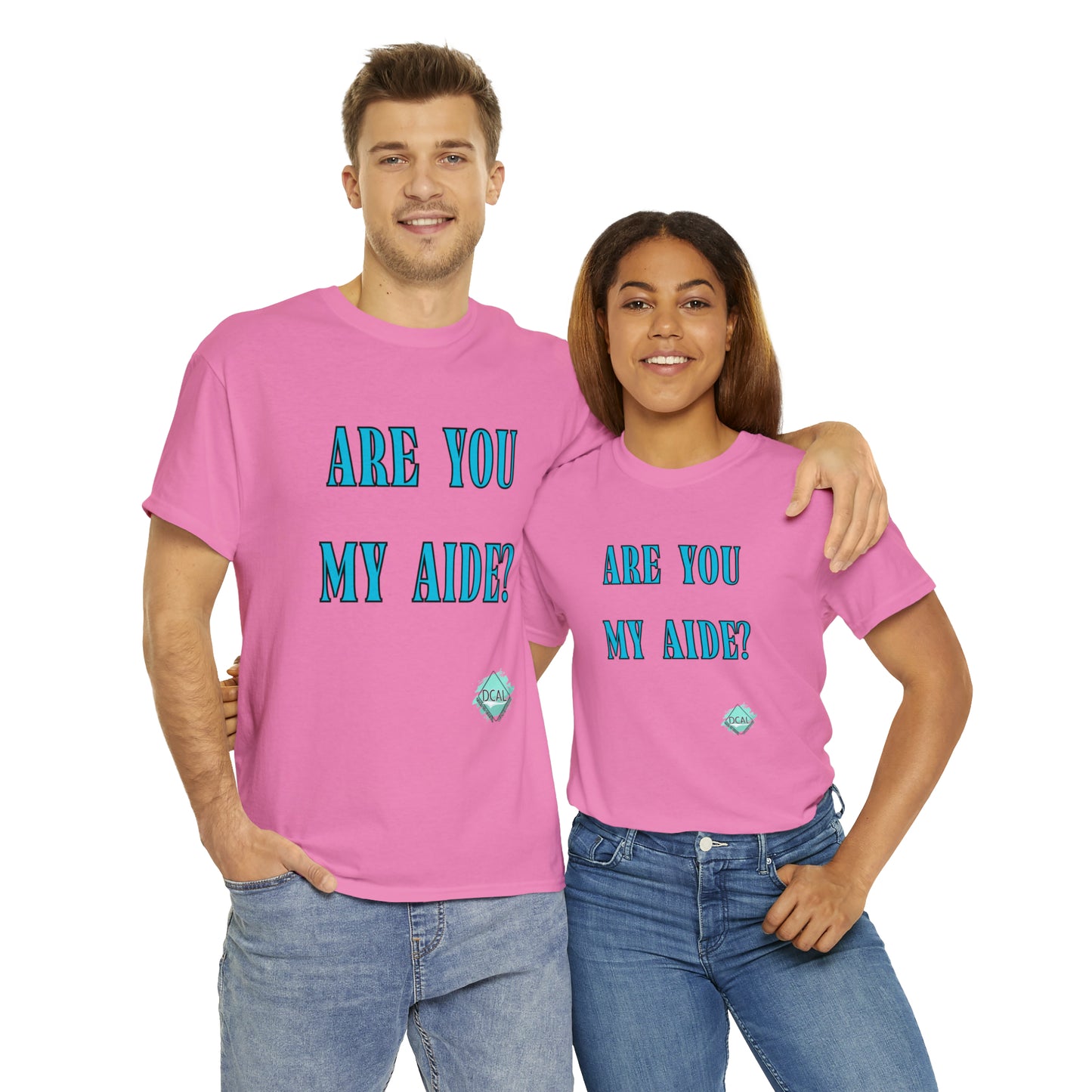 DCAL Grahpic Tees "Are you my Aide?" Unisex Heavy Cotton Tee
