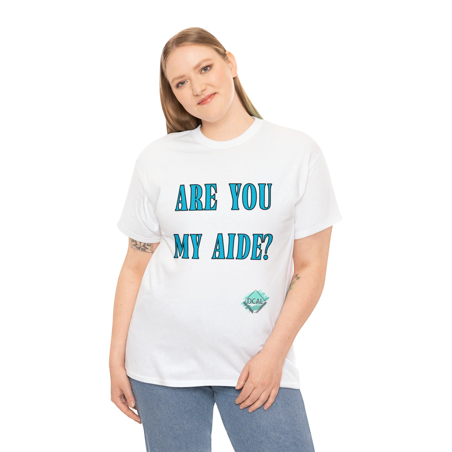 DCAL Grahpic Tees "Are you my Aide?" Unisex Heavy Cotton Tee
