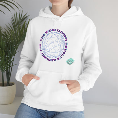 DCAL Graphic Tees "The World Don't Revolve Around you" Unisex Heavy Blend™ Hooded Sweatshirt