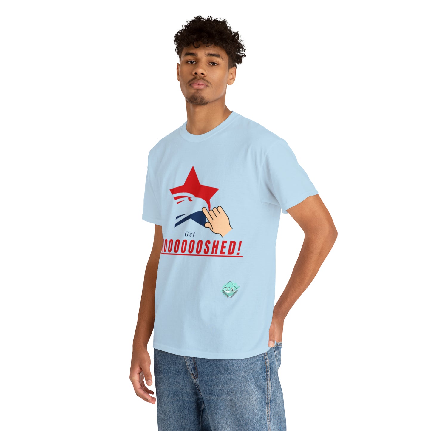 DCAL Graphic Tees "Get Shooshed" Heavy Cotton Tee