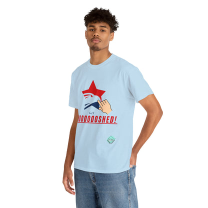 DCAL Graphic Tees "Get Shooshed" Heavy Cotton Tee