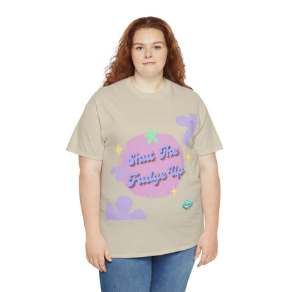 DCAL Graphic Tees "Shut The Fudge Up" Unisex Heavy Cotton Tee