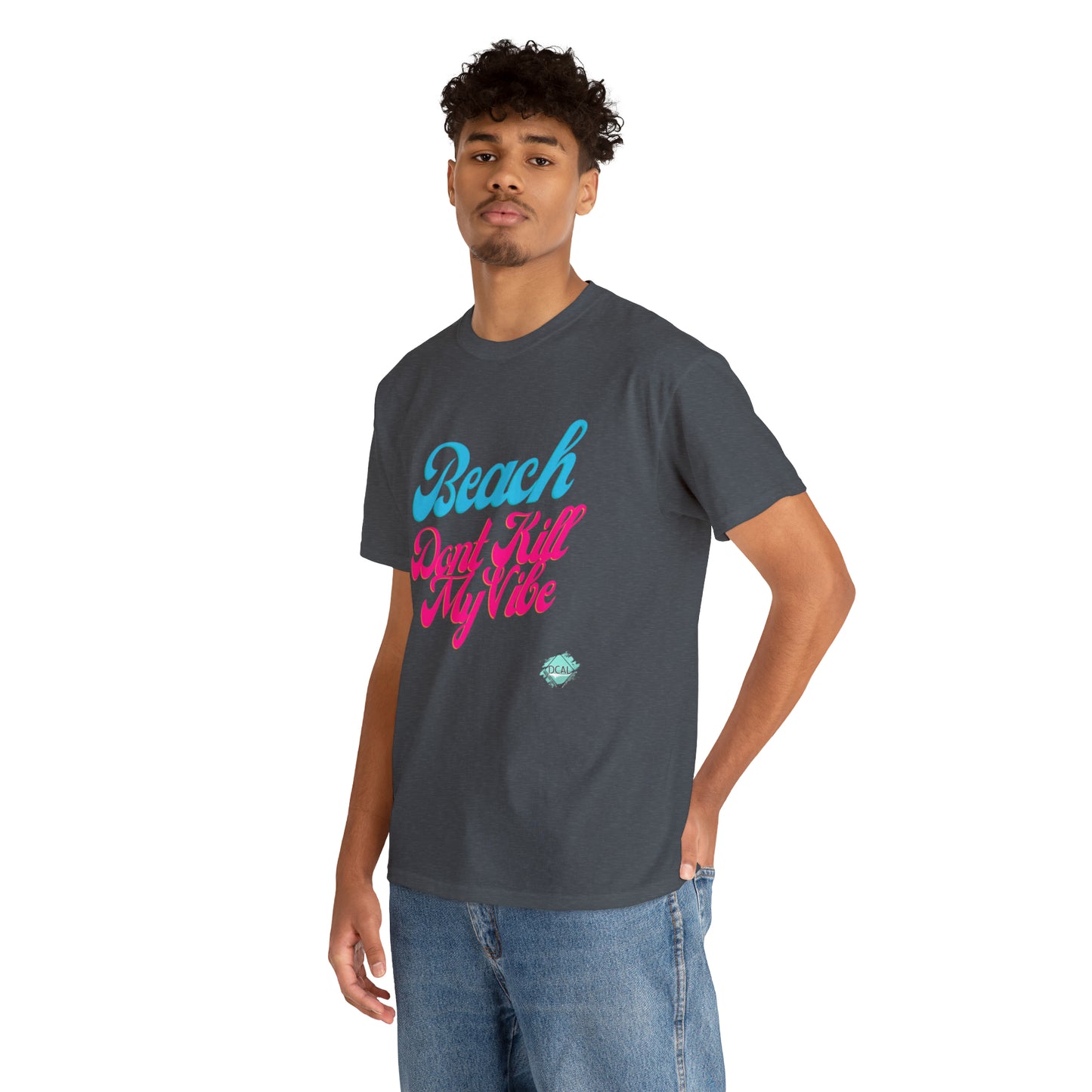 DCAL Beach Collection "Beach Dont Kill My Vibe" Unisex Heavy Cotton Tee