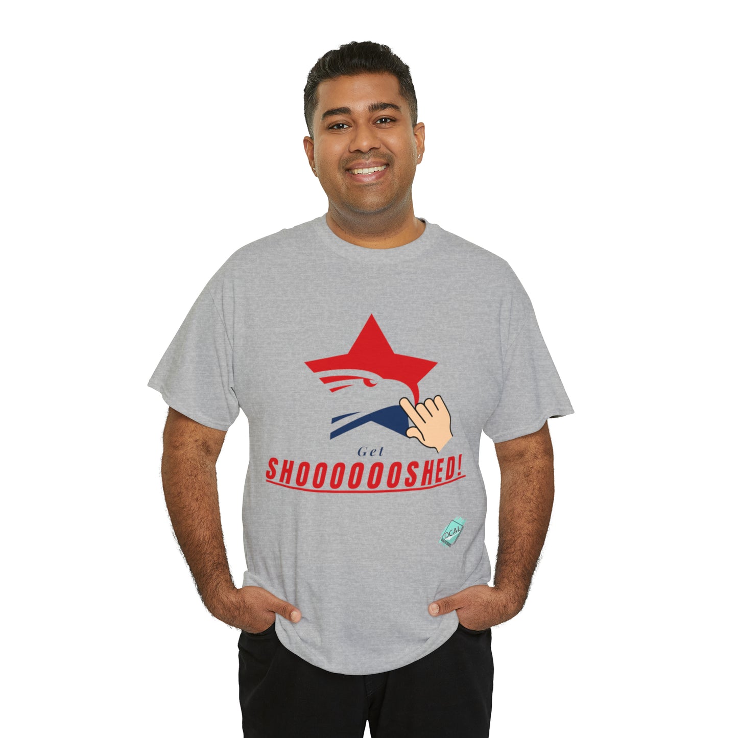 DCAL Graphic Tees "Get Shooshed" Heavy Cotton Tee