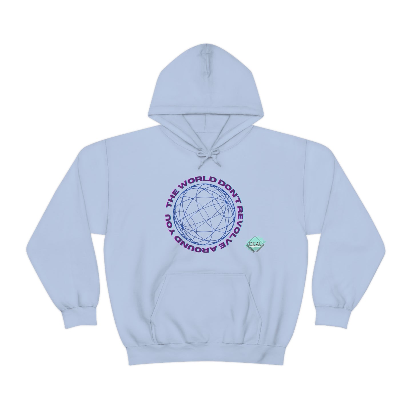 DCAL Graphic Tees "The World Don't Revolve Around you" Unisex Heavy Blend™ Hooded Sweatshirt