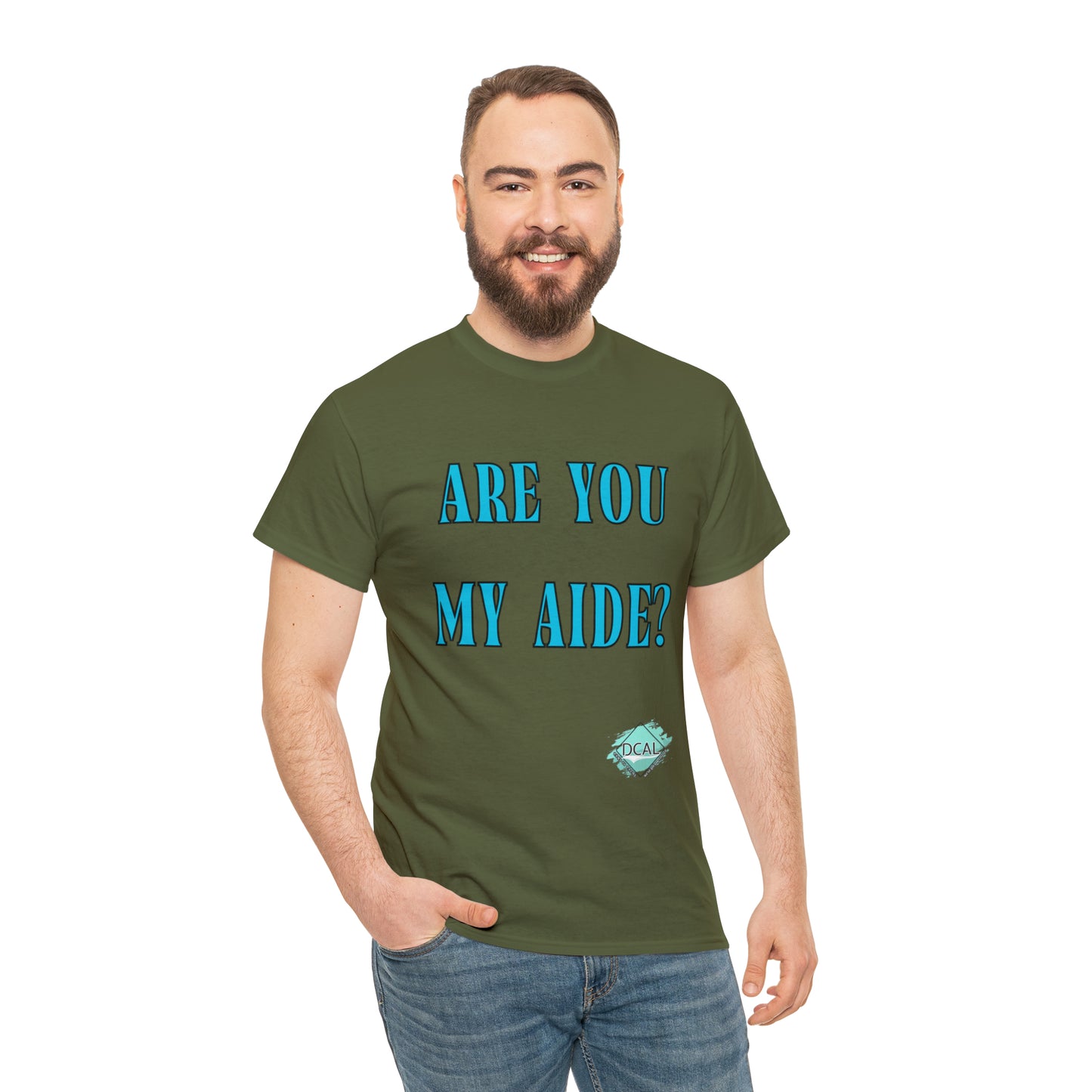 DCAL Grahpic Tees "Are you my Aide?" Unisex Heavy Cotton Tee