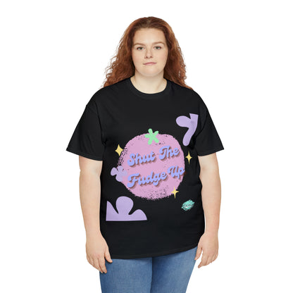 DCAL Graphic Tees "Shut The Fudge Up" Unisex Heavy Cotton Tee