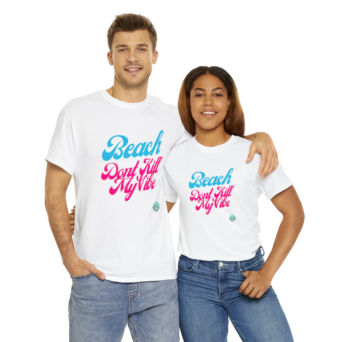 DCAL Beach Collection "Beach Dont Kill My Vibe" Unisex Heavy Cotton Tee