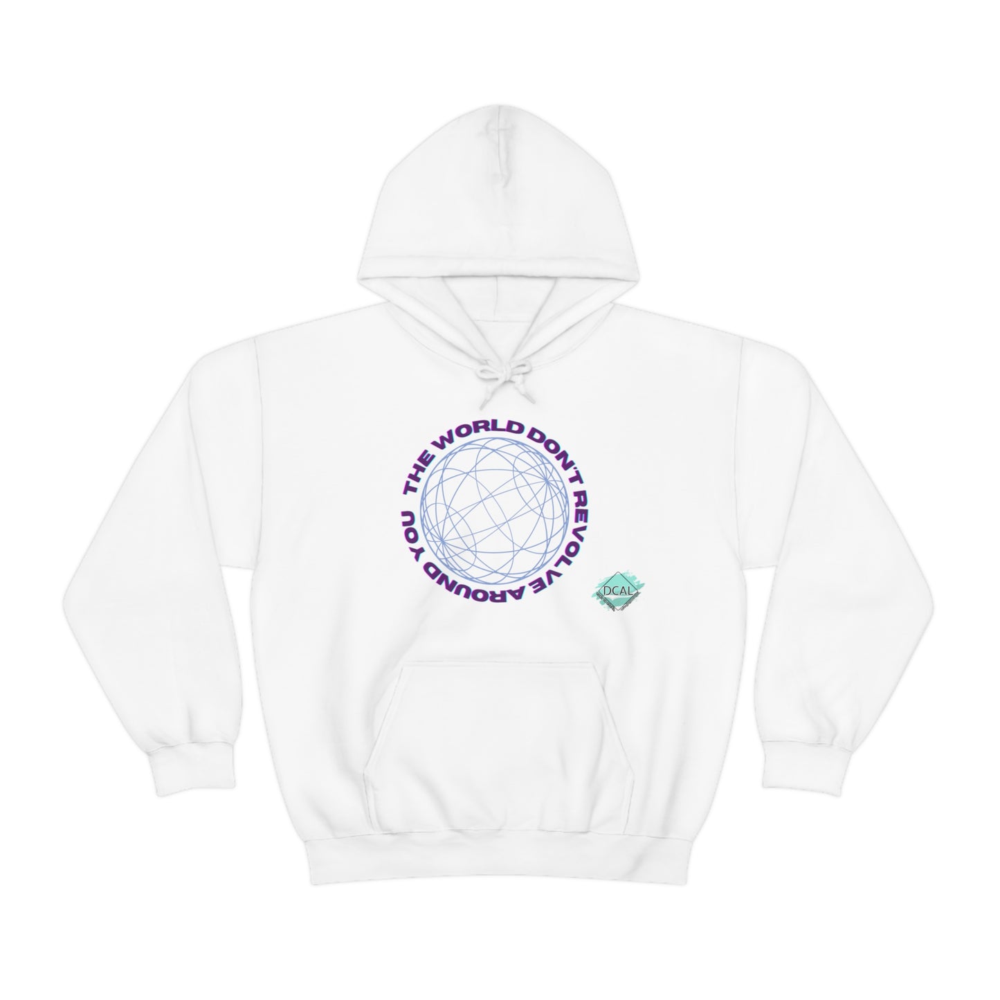 DCAL Graphic Tees "The World Don't Revolve Around you" Unisex Heavy Blend™ Hooded Sweatshirt