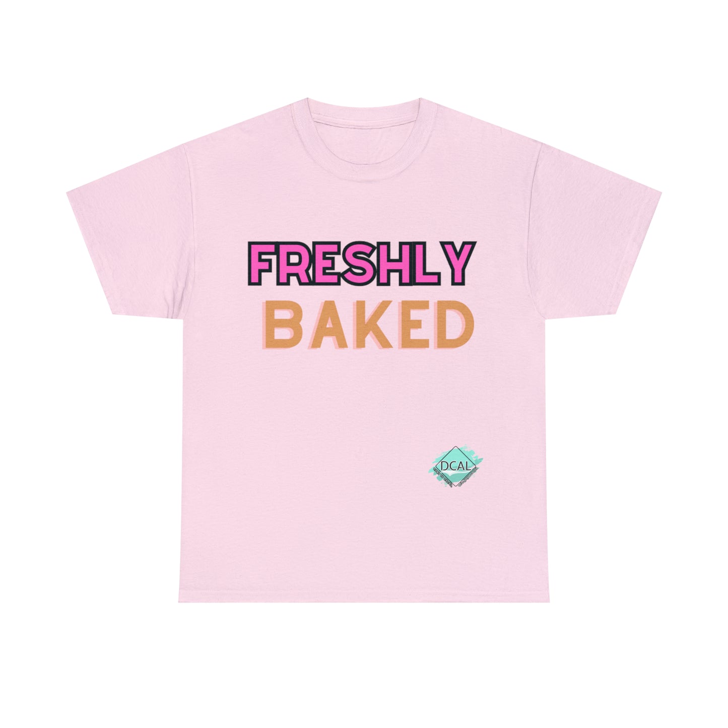 DCAL Graphic Tees "Freshly Baked" Unisex Heavy Cotton Tee