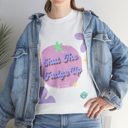 DCAL Graphic Tees "Shut The Fudge Up" Unisex Heavy Cotton Tee
