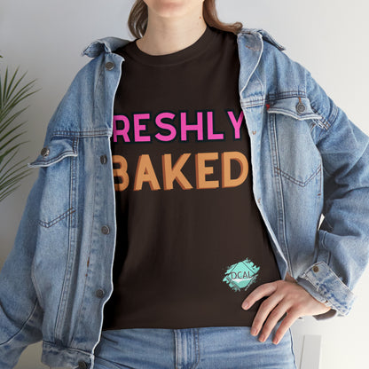 DCAL Graphic Tees "Freshly Baked" Unisex Heavy Cotton Tee