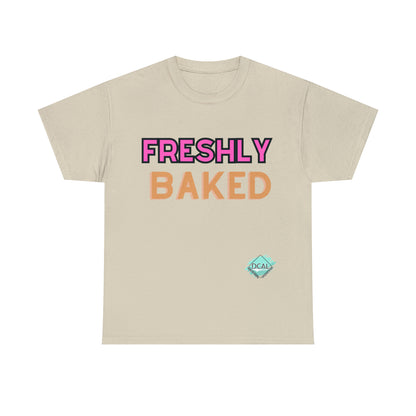 DCAL Graphic Tees "Freshly Baked" Unisex Heavy Cotton Tee