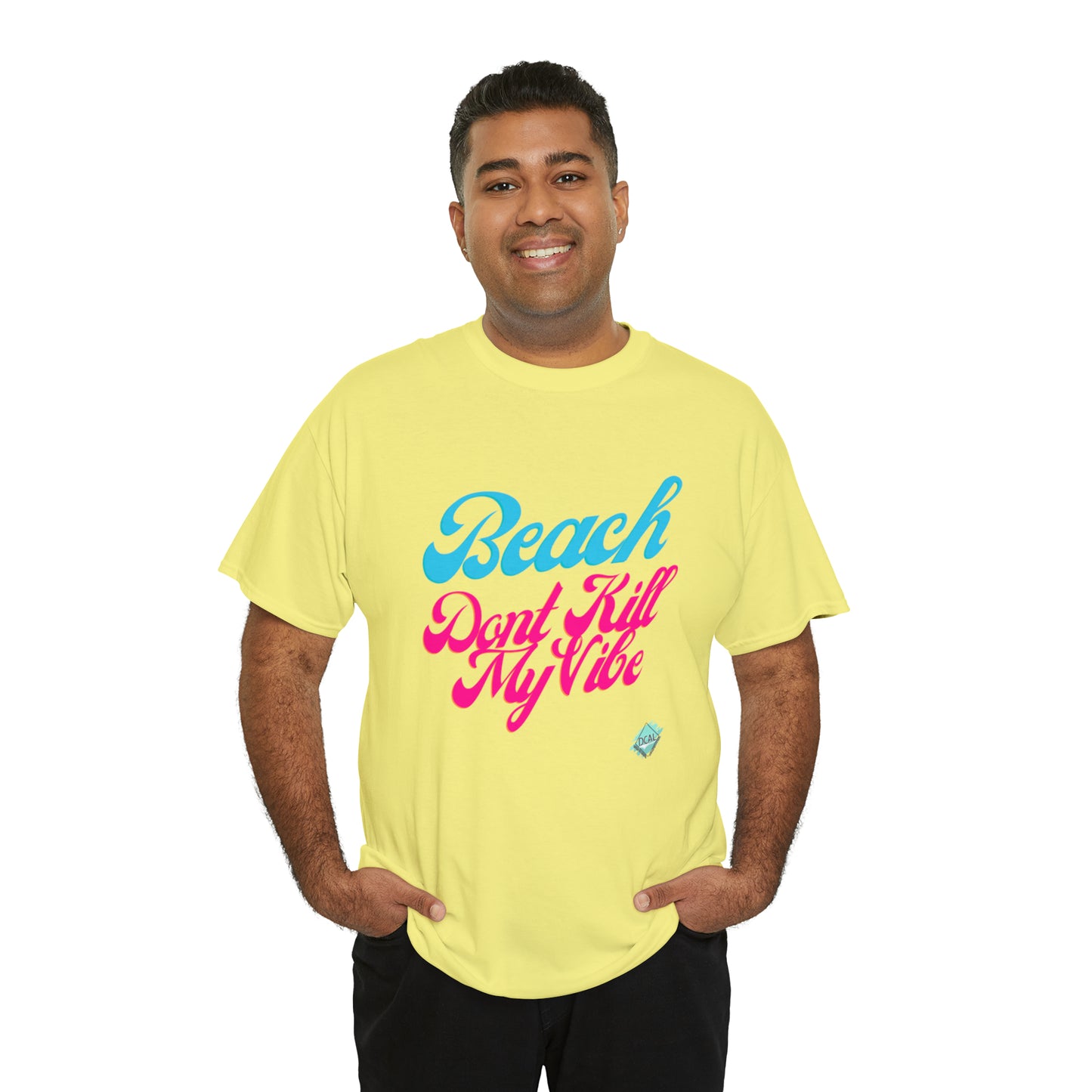 DCAL Beach Collection "Beach Dont Kill My Vibe" Unisex Heavy Cotton Tee