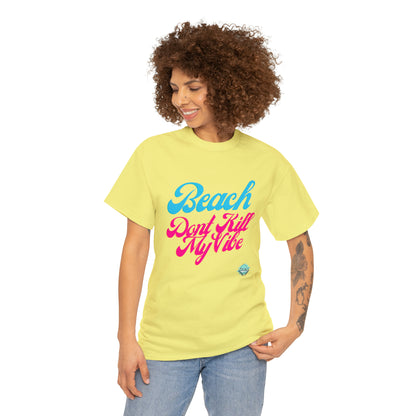 DCAL Beach Collection "Beach Dont Kill My Vibe" Unisex Heavy Cotton Tee
