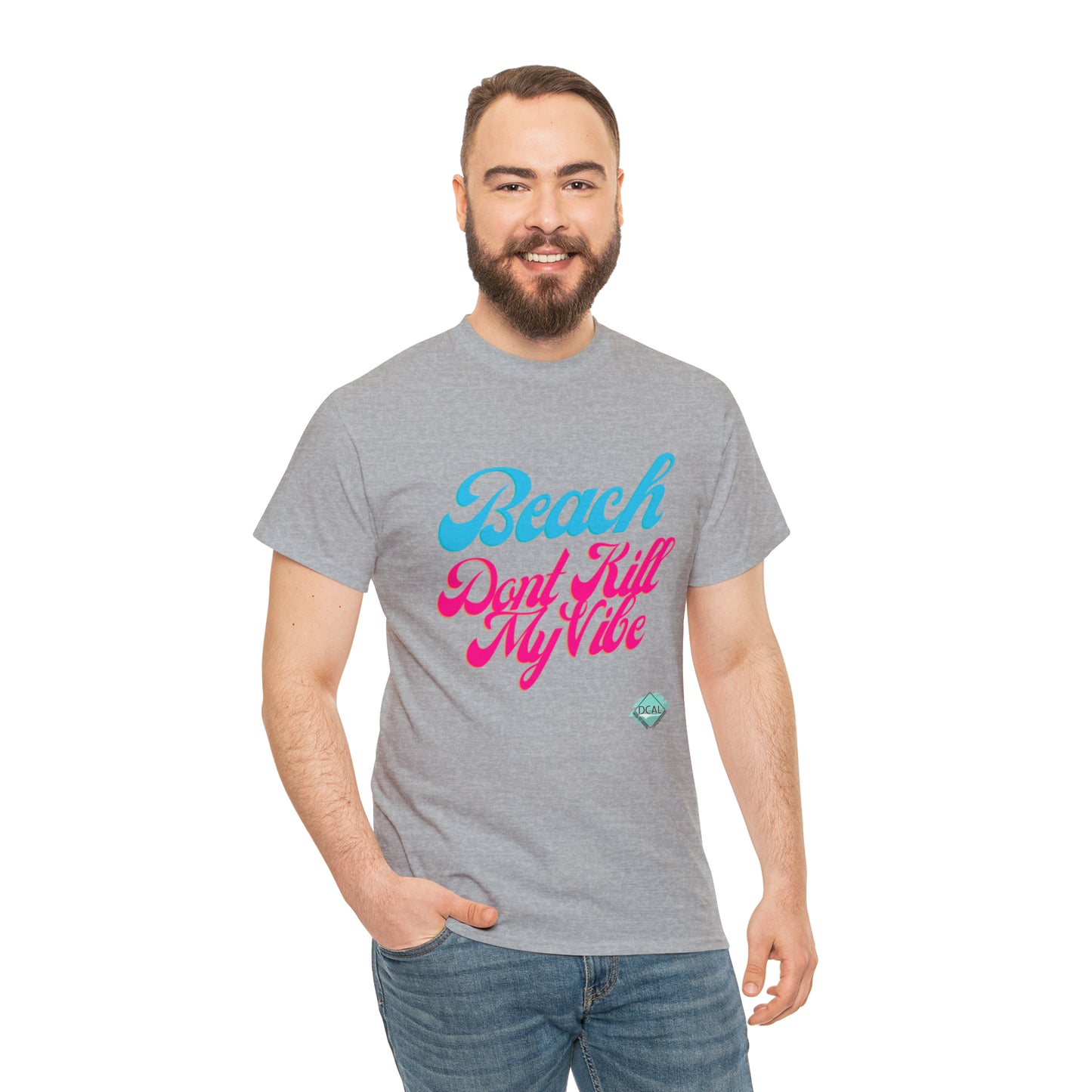 DCAL Beach Collection "Beach Dont Kill My Vibe" Unisex Heavy Cotton Tee