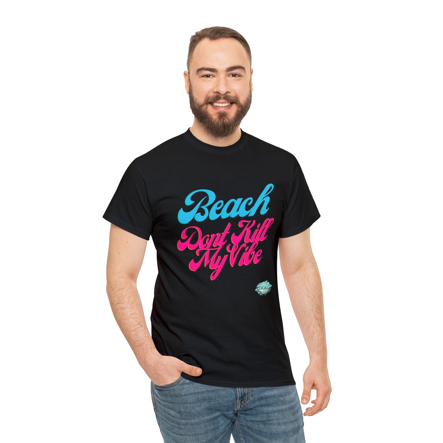 DCAL Beach Collection "Beach Dont Kill My Vibe" Unisex Heavy Cotton Tee
