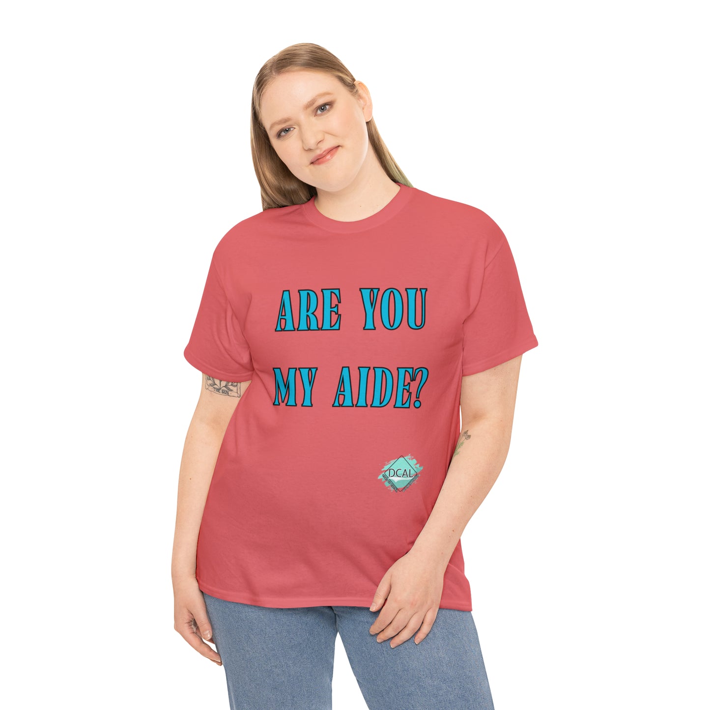 DCAL Grahpic Tees "Are you my Aide?" Unisex Heavy Cotton Tee