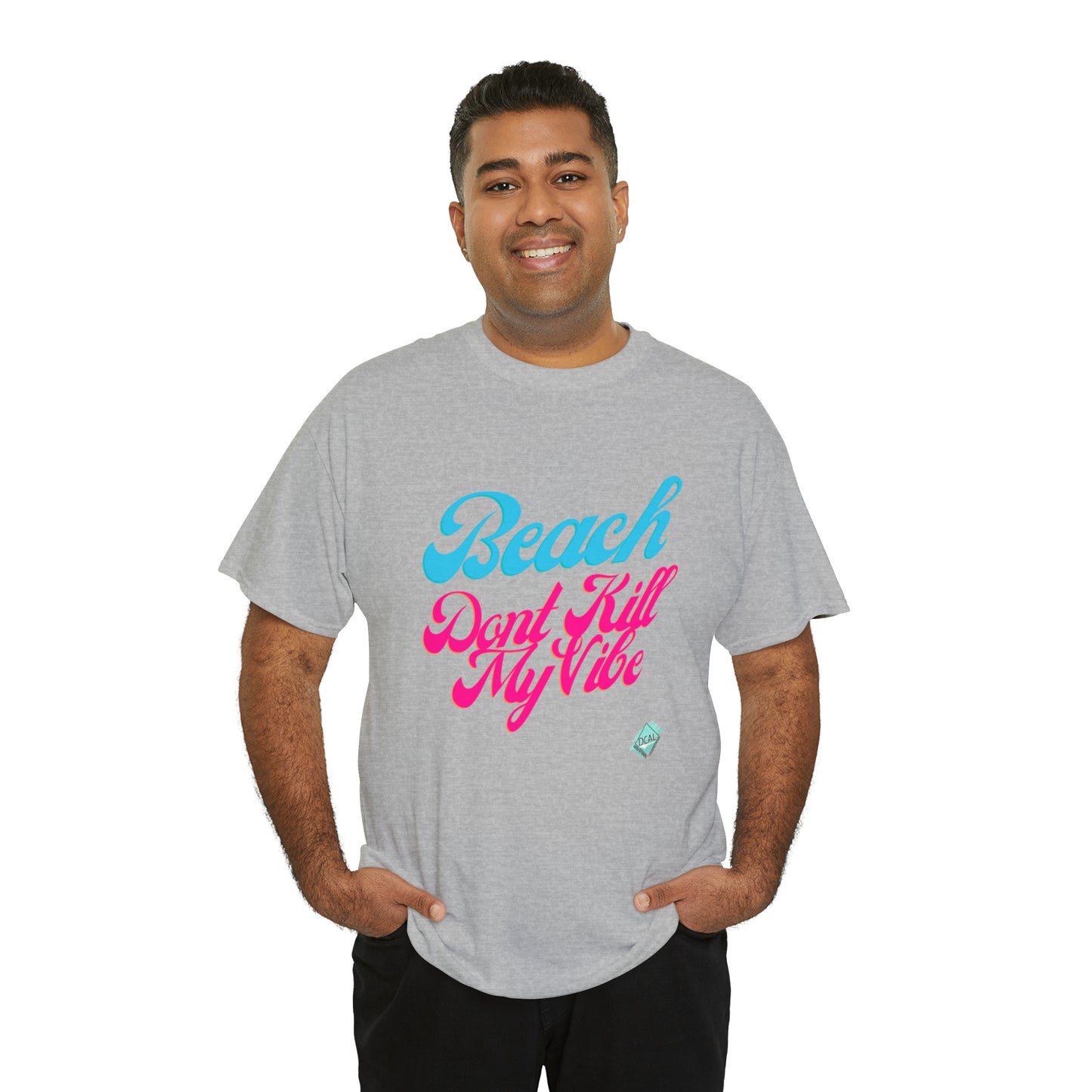 DCAL Beach Collection "Beach Dont Kill My Vibe" Unisex Heavy Cotton Tee
