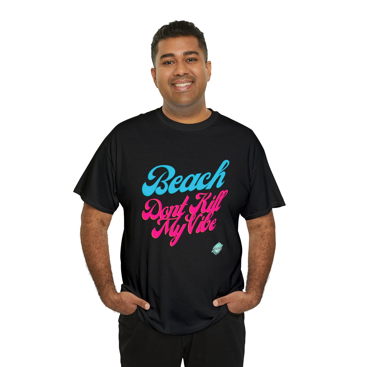 DCAL Beach Collection "Beach Dont Kill My Vibe" Unisex Heavy Cotton Tee