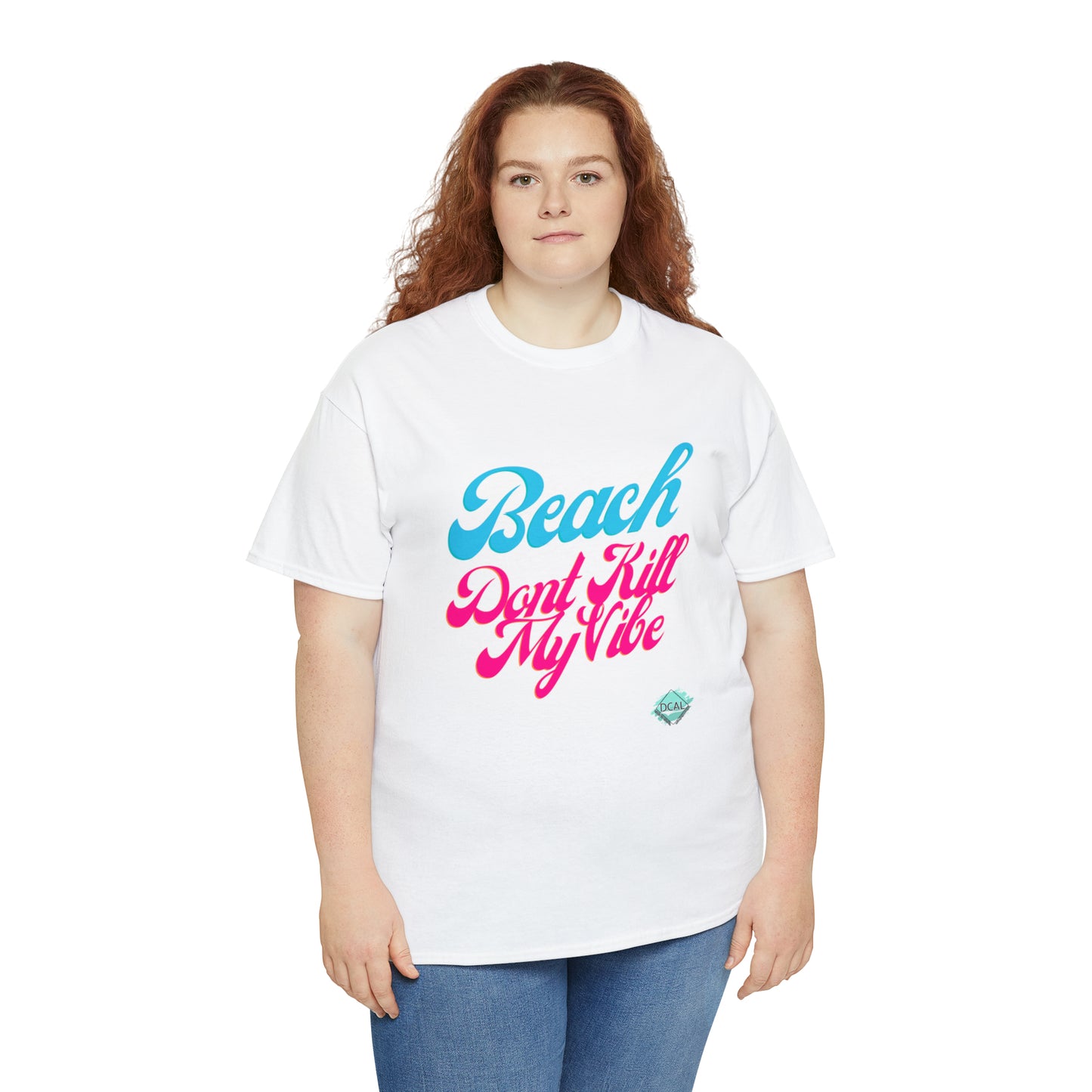 DCAL Beach Collection "Beach Dont Kill My Vibe" Unisex Heavy Cotton Tee