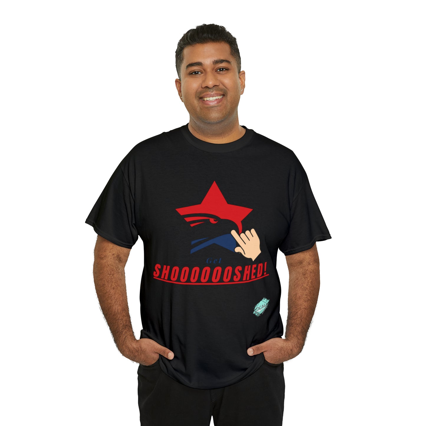 DCAL Graphic Tees "Get Shooshed" Heavy Cotton Tee